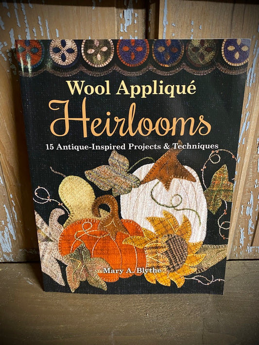 Book, Soft Cover, WOOL APPLIQUÉ HEIRLOOMS