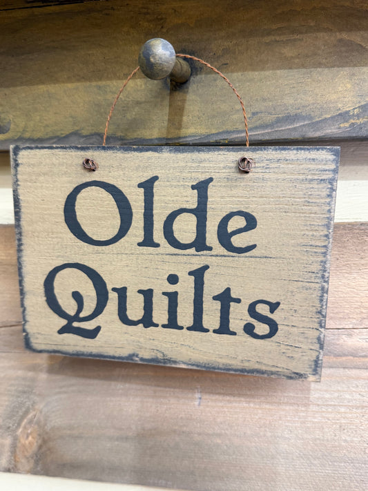 Sign, 5x7, OLD QUILTS