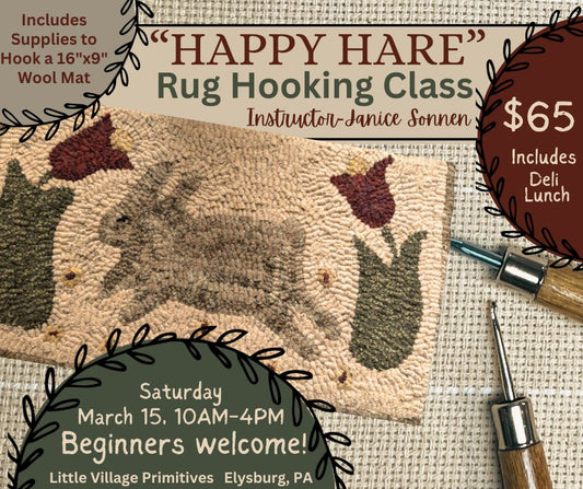 Class, 3/15, Rug Hooking, HAPPY HARE