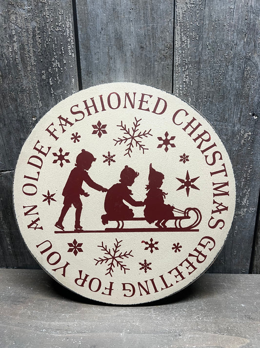 Sign, 10" Round, SLED/OLDE FASHIONED CHRISTMAS