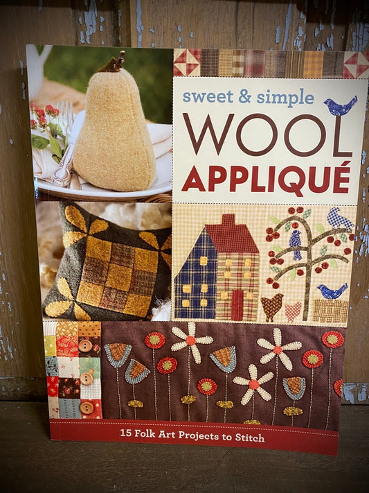 Book, Soft Cover, SWEET & SIMPLE WOOL APPLIQUE