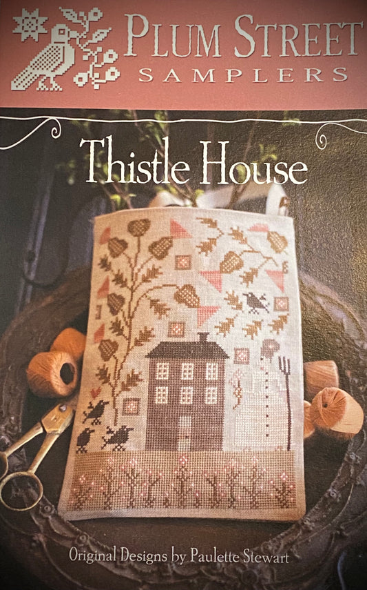 Thistle House, Cross Stitch Chart, Plum Street Samplers