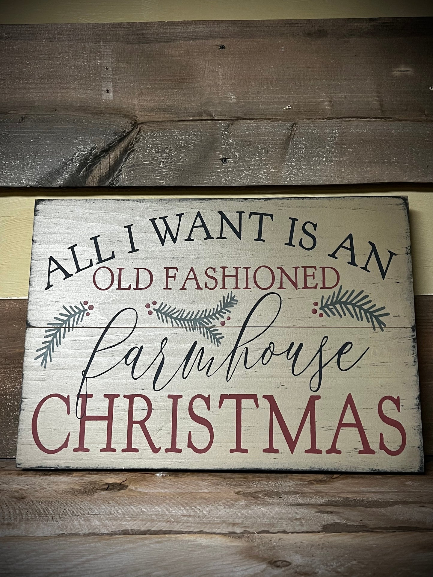 Pallet Sign, 12"x 17", ALL I WANT